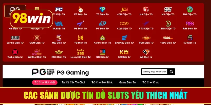 Các sảnh được tín đồ slots yêu thích nhất